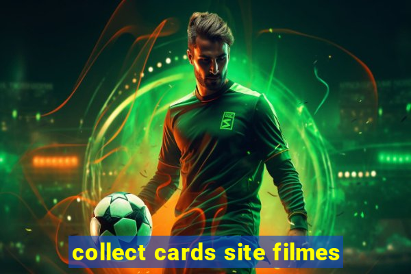 collect cards site filmes